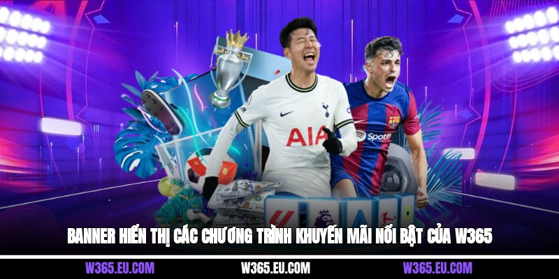 Banner hiển thị các chương trình khuyến mãi nổi bật của W365