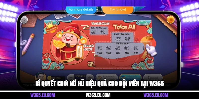 Bí quyết chơi nổ hũ hiệu quả cho hội viên tại W365