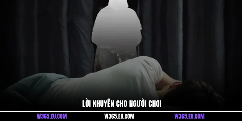 Lời khuyên cho người chơi