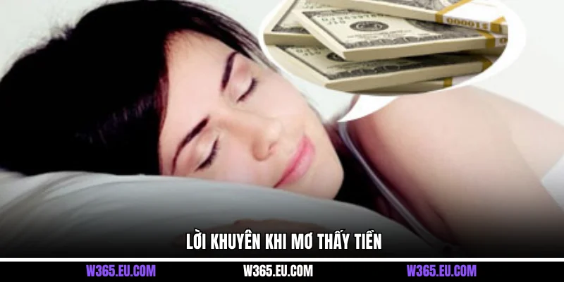 Lời khuyên khi mơ thấy tiền