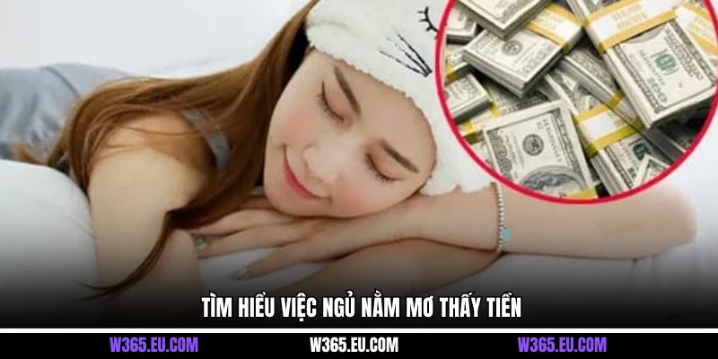 Tìm hiểu việc ngủ nằm mơ thấy tiền